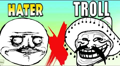 Haters vs. trolls